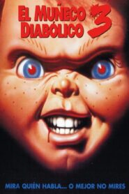 Chucky: el muñeco diabólico 3 (Muñeco diabólico 3)