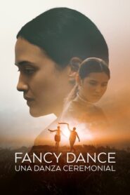 Fancy Dance: Una danza ceremonial
