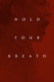 Hold Your Breath (Aguanta la respiración)