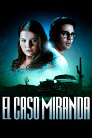 Miranda’s Victim (El caso Miranda)